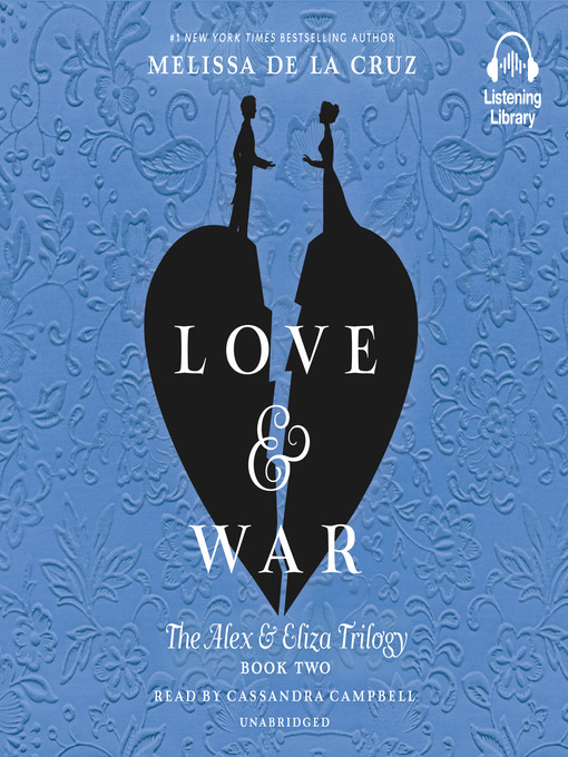 Title details for Love & War by Melissa de la Cruz - Available